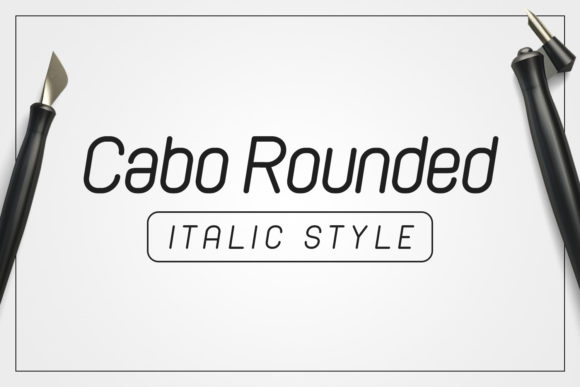 Cabo Rounded Italic: A Versatile Sans Serif for Modern Design