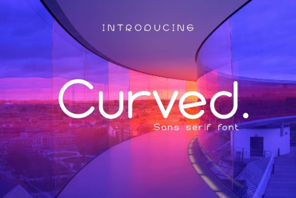 Curved Font: The Minimal Typeface for Modern Brands