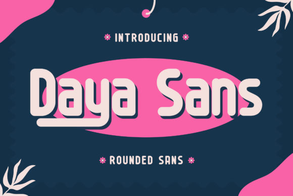 Daya Sans: A Rounded Typeface for Modern Editorial Design