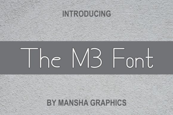 The M3: A Minimalist Sans Serif Font for Modern Brands